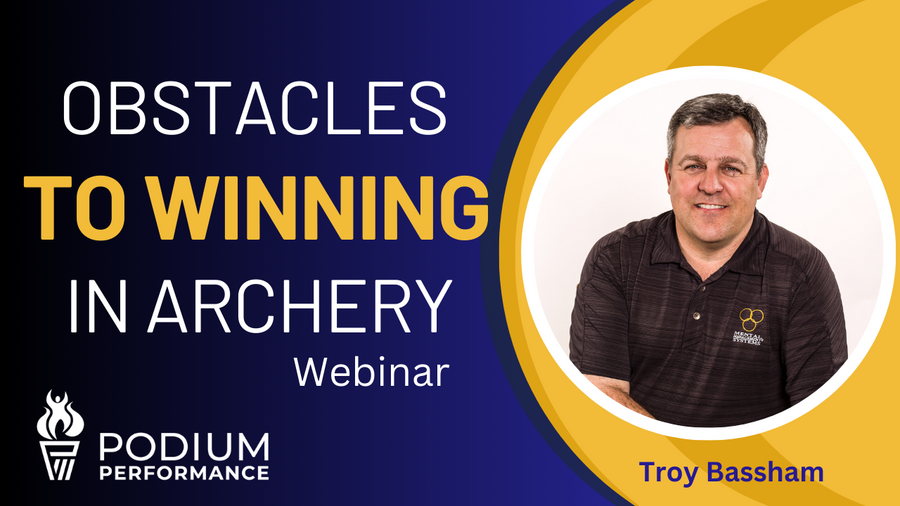 Obstacles to Winning in Archery - March 4th